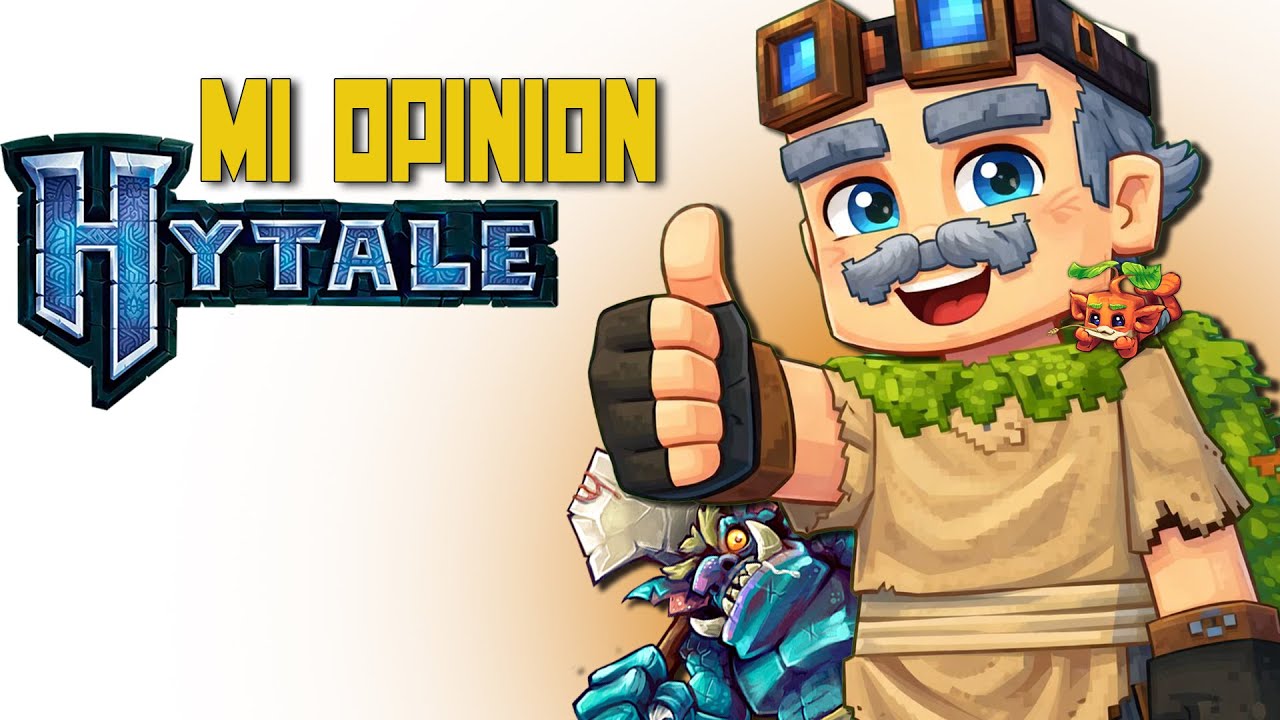 PROBÉ HYTALE Y ESTO ES LO QUE PIENSO…