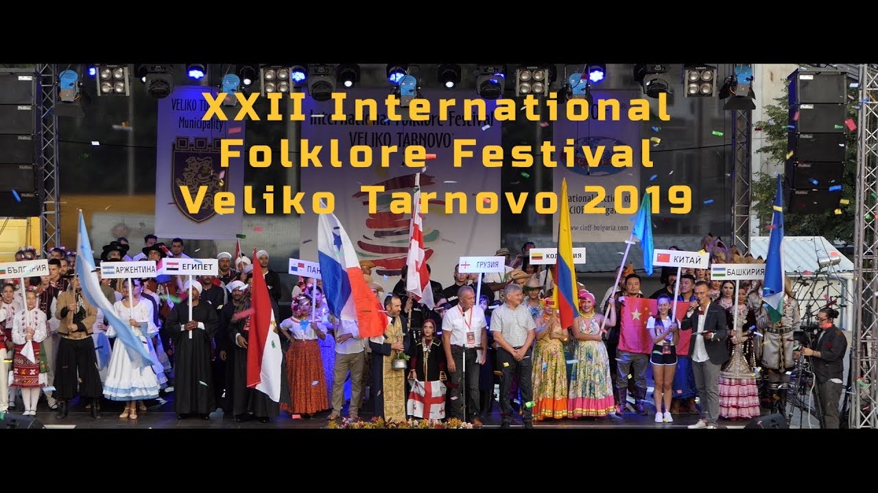 XXII International Folklore Festival Veliko Tarnovo 2019