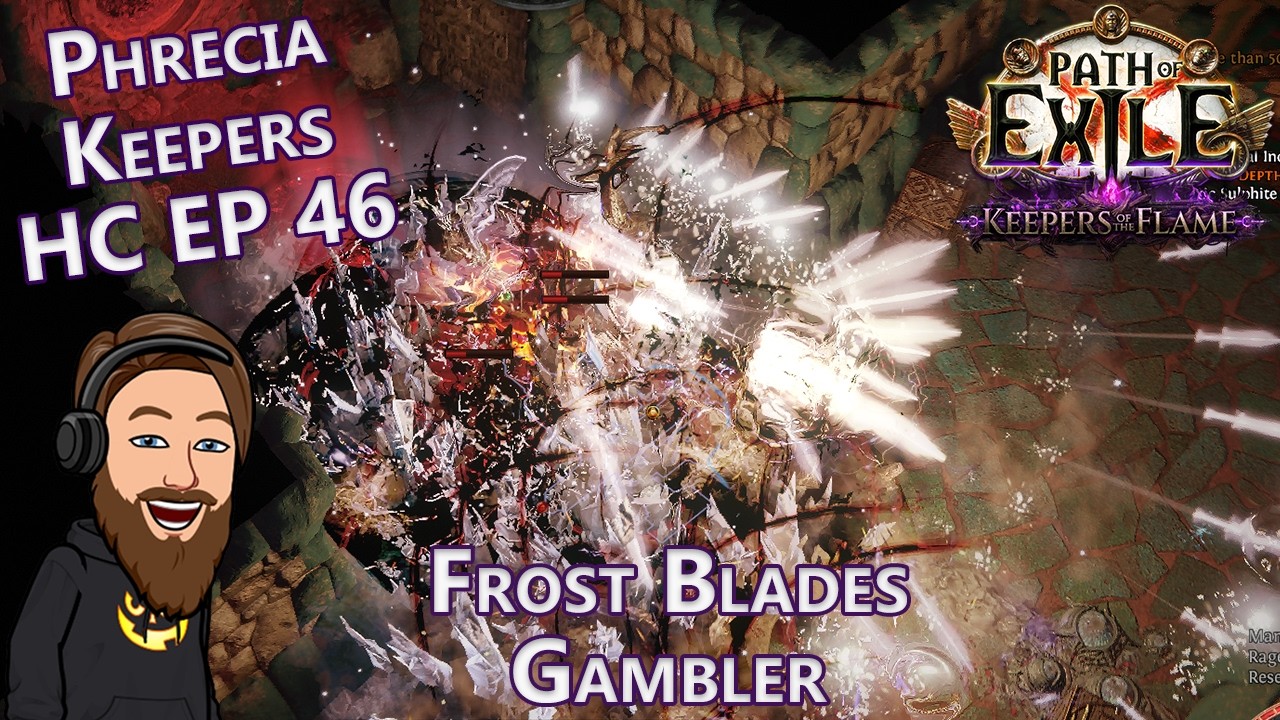 Makin That Money - Level 97 Frost Blades Gambler - Phrecia Keepers HC EP 46