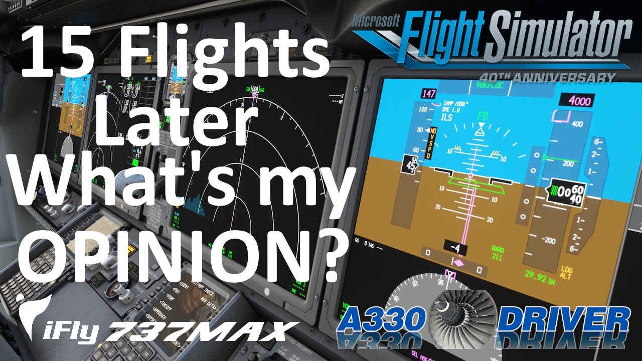 So... after 15 flights, what IS MY OPINION of the iFly 737 MAX? | Real 737 Pilot