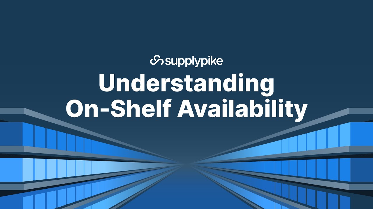 Understanding On-Shelf Availability