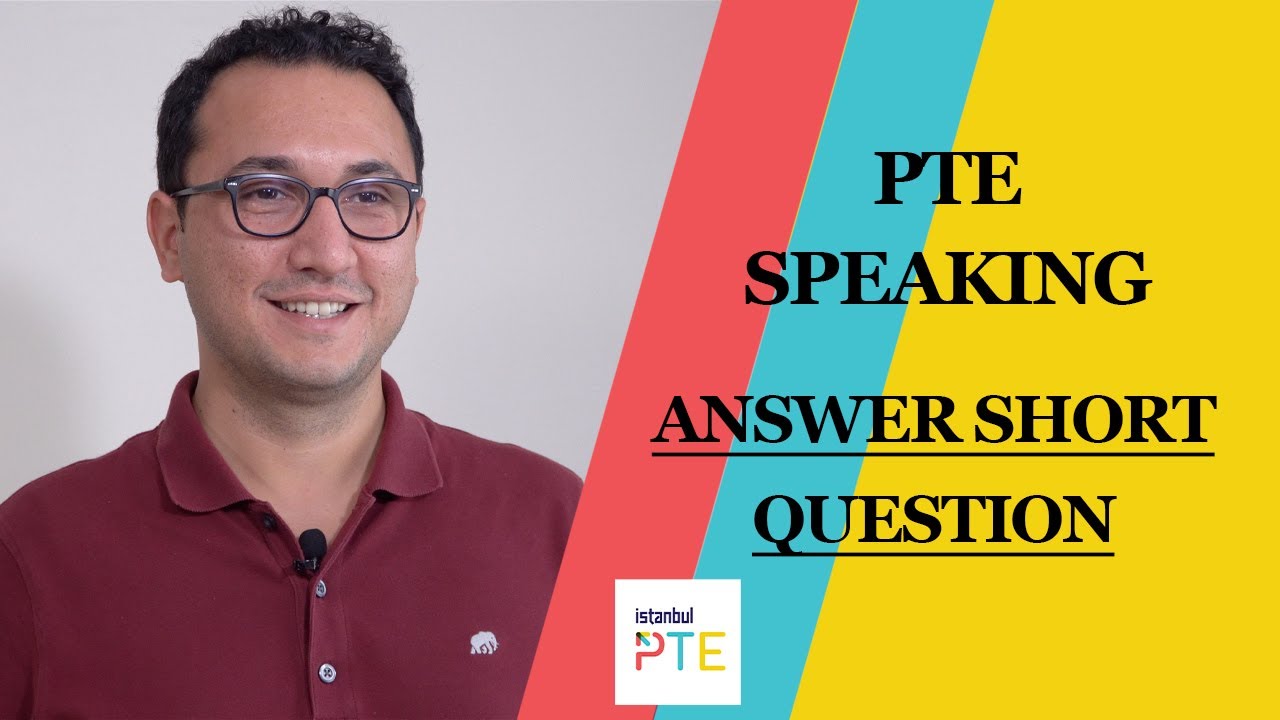 PTE Speaking: Answer Short Question | İstanbul PTE