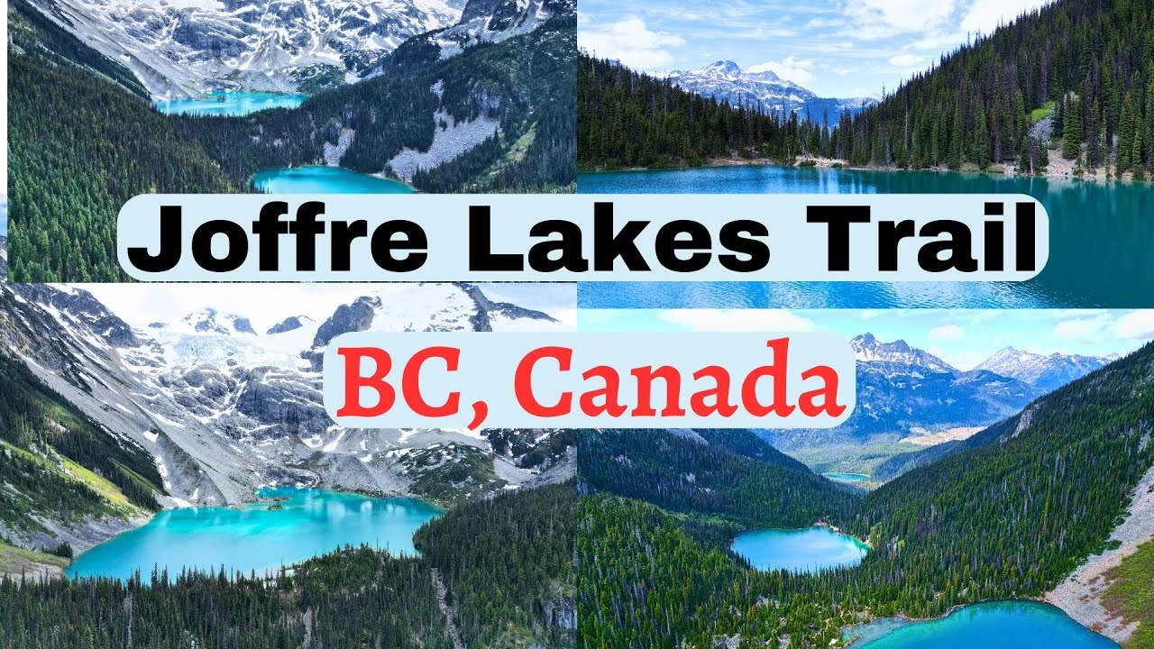 Joffre Lakes Trail: The Most Scenic Hiking Destination in BC Canada