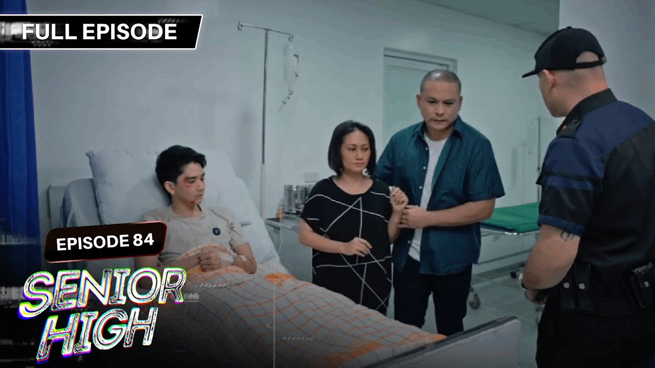 [ENG SUBS] Senior High | Season 1 | Full Episode 84