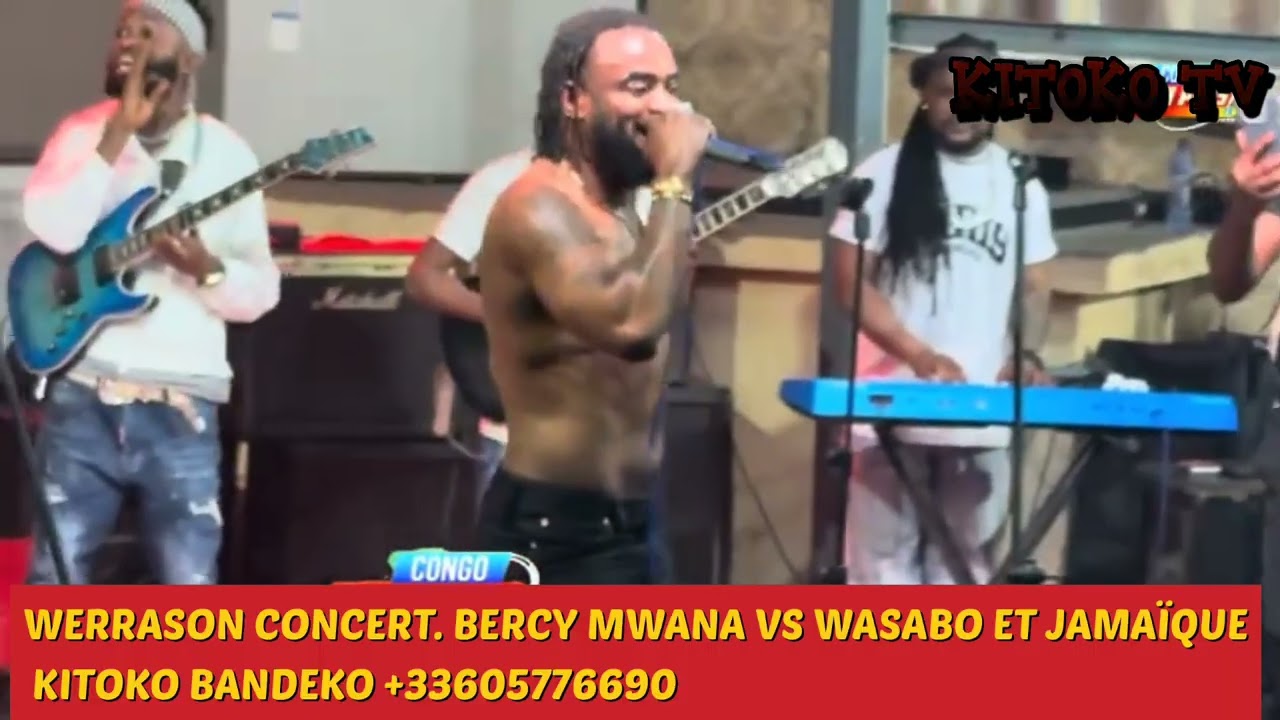 DÉFI BERCY MWANA ET WASABO ET JAMAÏQUE AU CONCERT DE WERRASON +33605776690