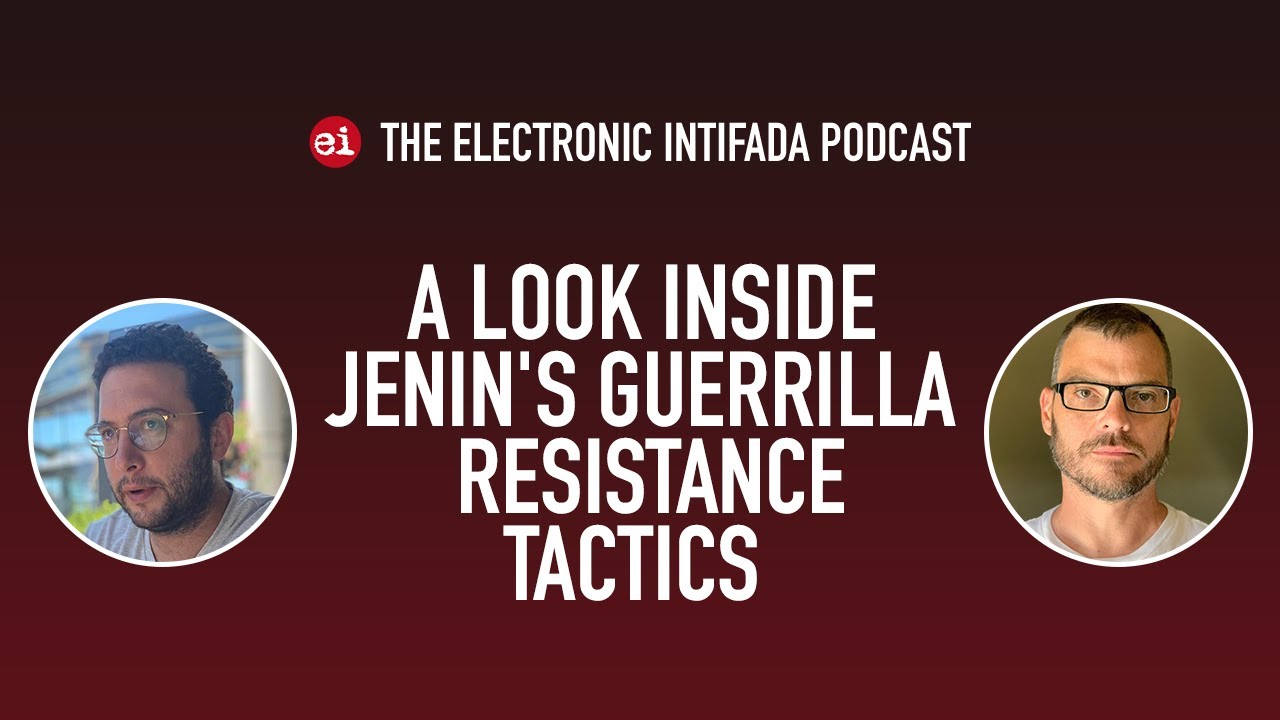 A look inside Jenin's guerrilla resistance tactics with Abdaljawad Omar & Jon Elmer | EI Podcast