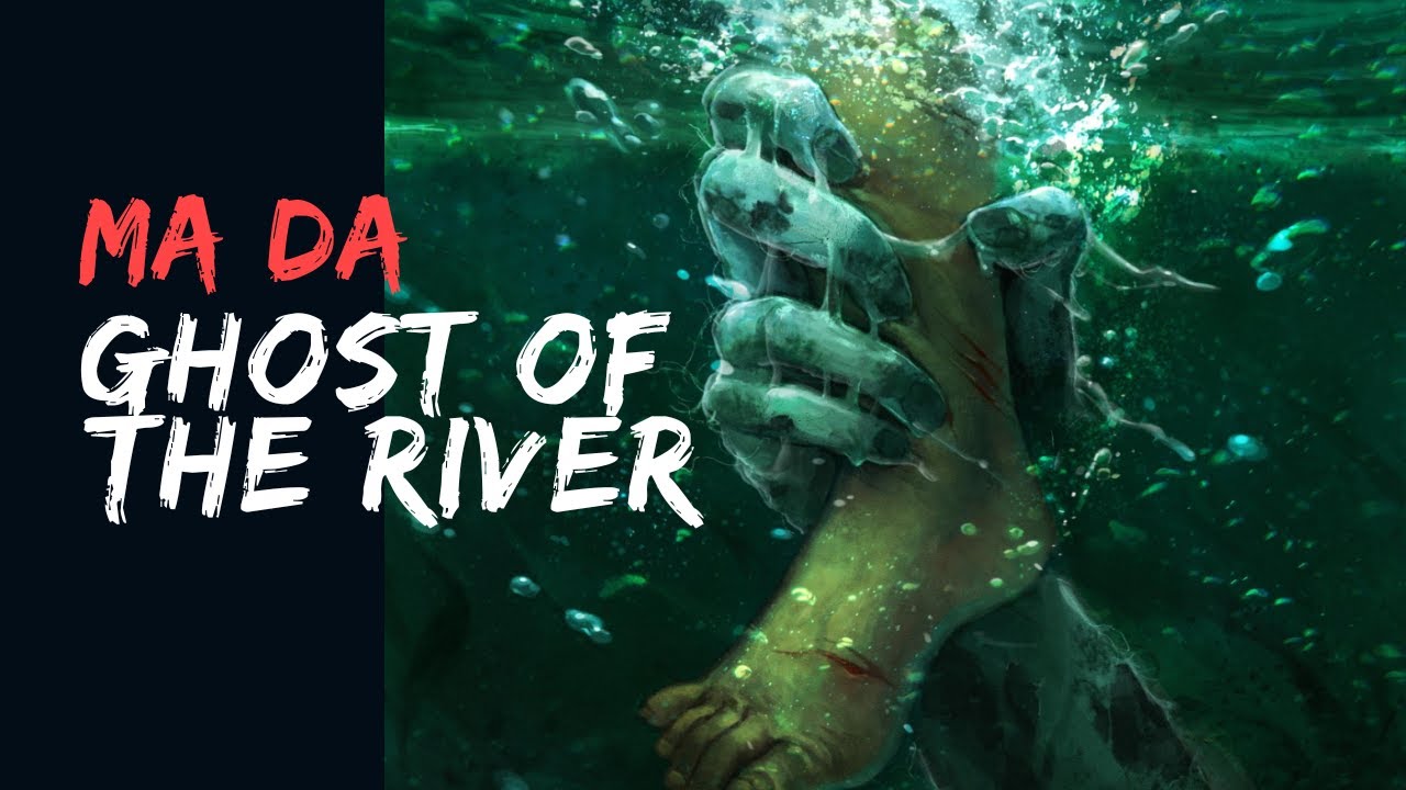 Ma Da (Ghost of the River) | Haunting Vietnamese Folklore