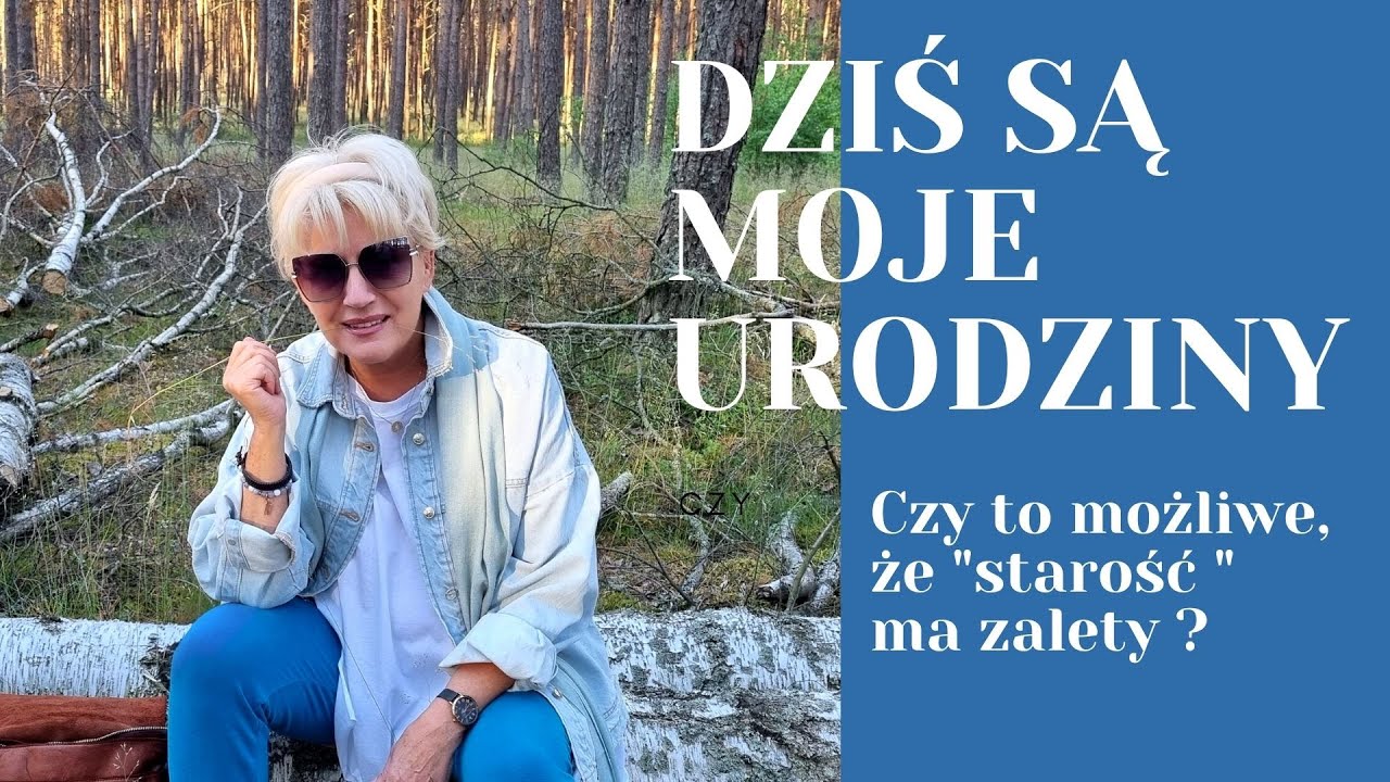 DZIŚ SĄ MOJE URODZINY....ZALETY WIEKU ....