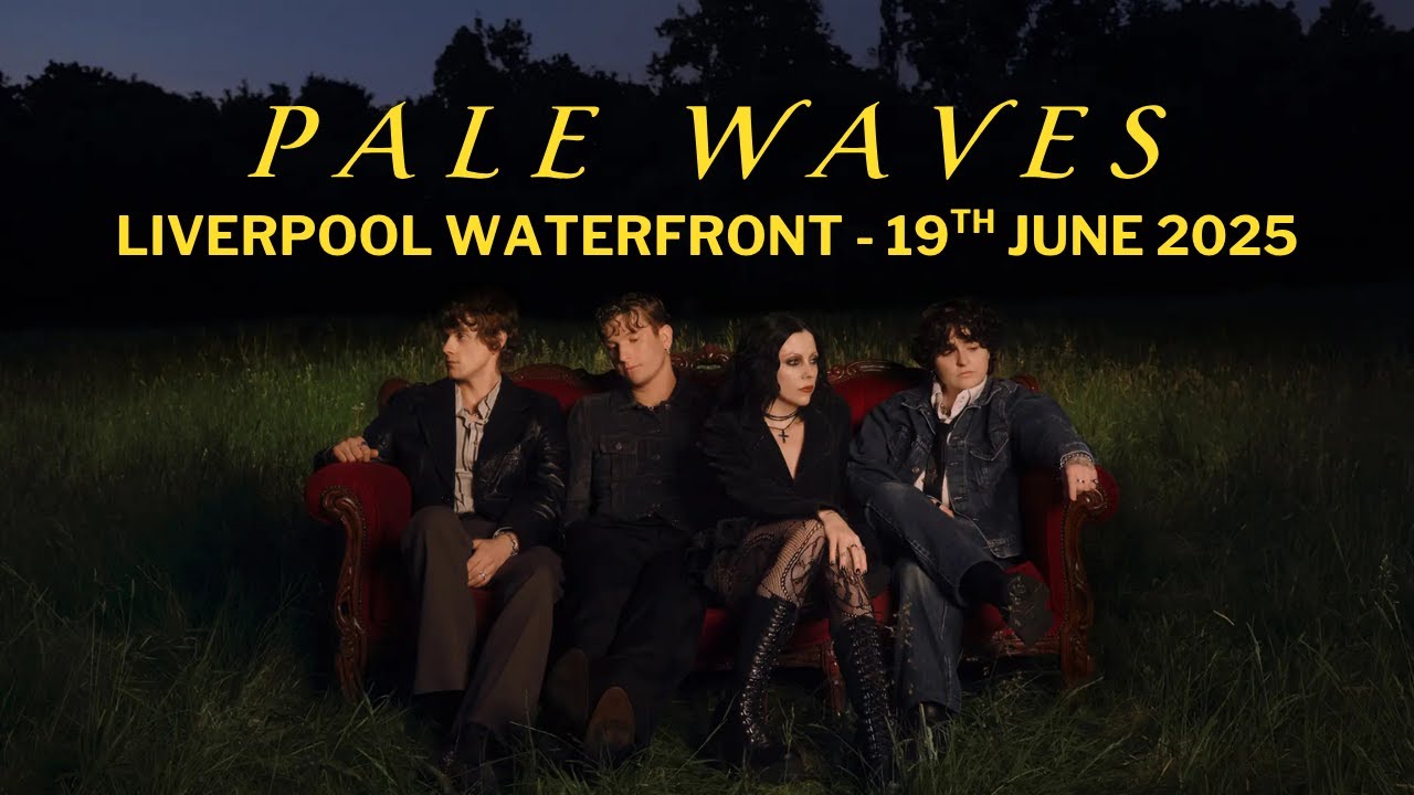 Pale Waves. Live At The Waterfront Pier Head, Liverpool. 19th June 2025