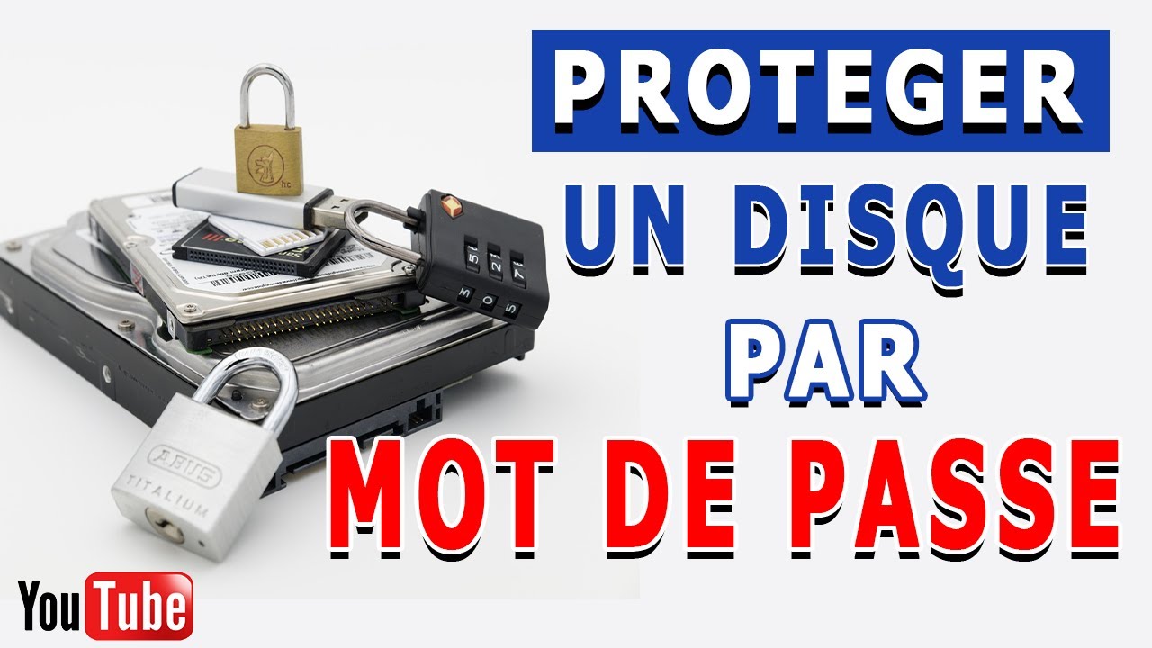Comment protéger son disque dur par mot de passe!