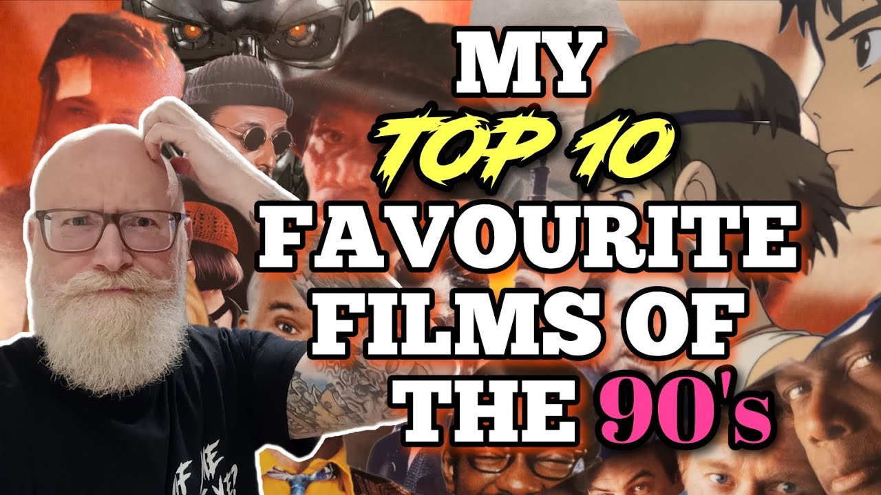 My Top 10 Favourite Films Of The 90s