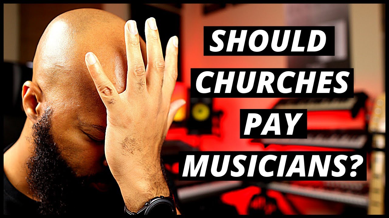 Should Church Musicians Be Paid?