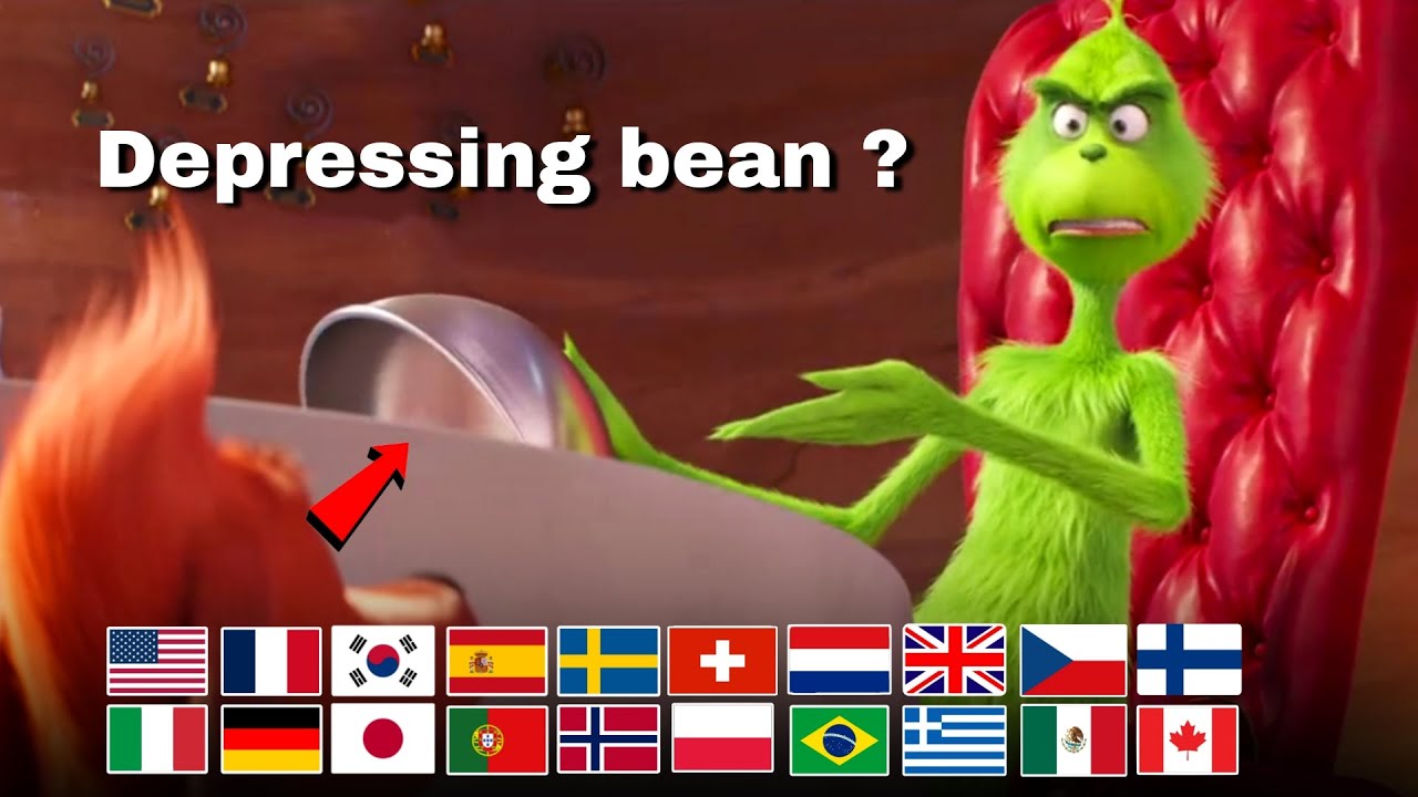 Depressing Bean? &ndash; Funny Moment in 15 Different Languages | Grinch | Dr. Seuss&rsquo; The Grinch