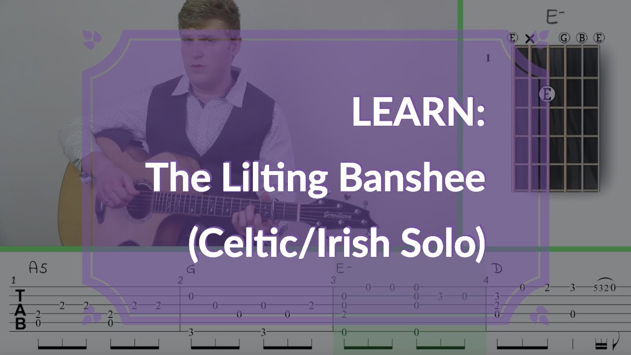 LEARN: The Lilting Banshee (Celtic/Irish Fingerstyle Solo)