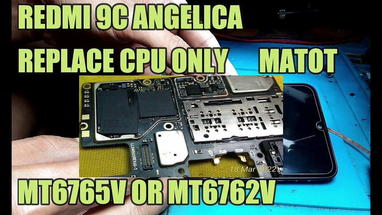 REDMI 9C MATOT DEAD GANTI IC REPLACE CPU ONLY REDMI 9C ANGELICA REPLACE CPU ONLY