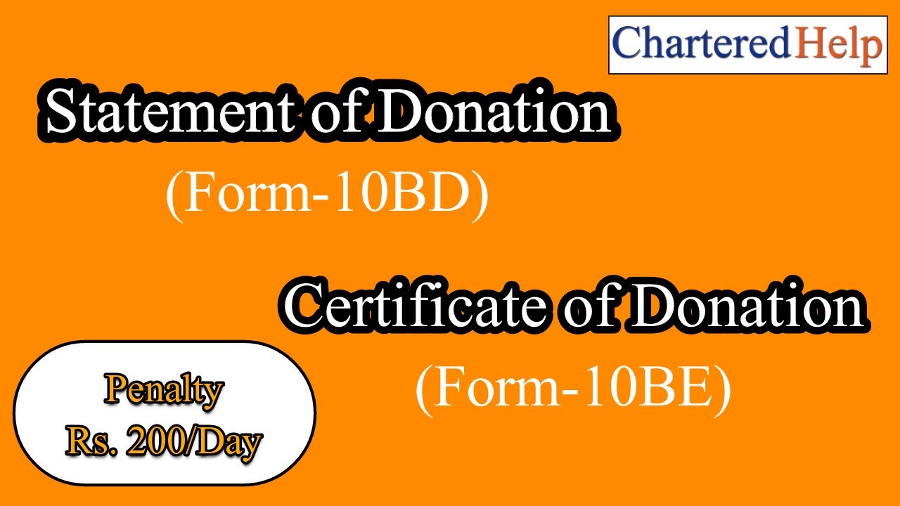 Form-10BD ~ Statement of Donations | Certificate of Donation (Form-10BE)