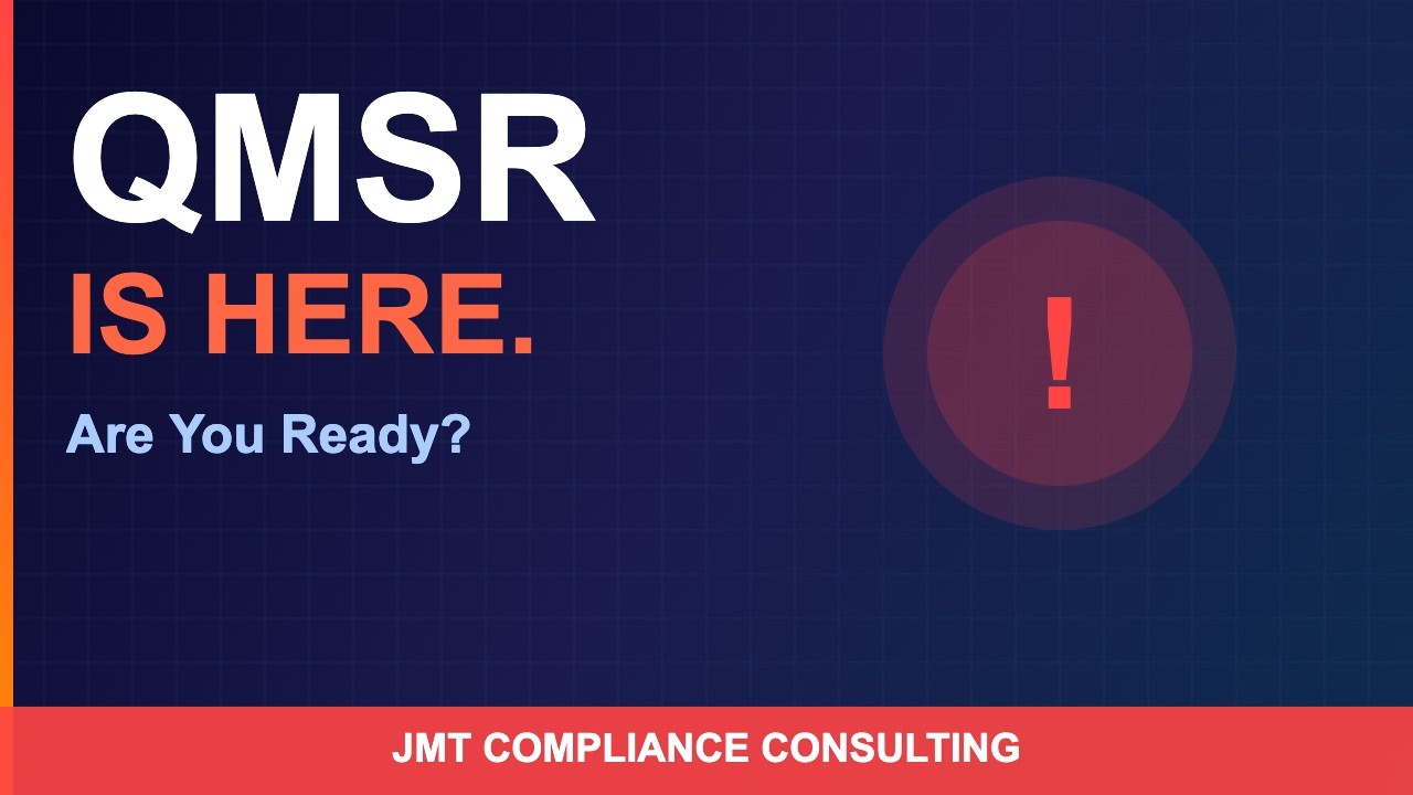 QMSR Explained: What MedTech Companies Need to Know