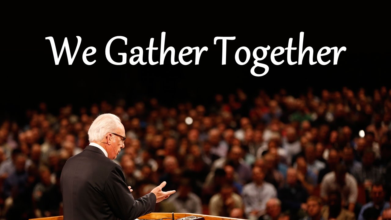 We Gather Together