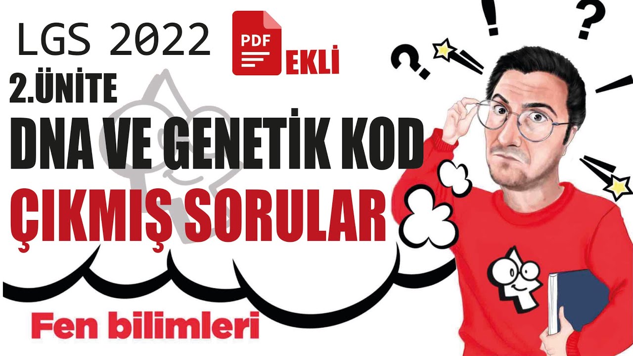 LGS 2022 FEN BİLİMLERİ 2.Ünite DNA ve Genetik KOD Çıkmış Soru Çözümü