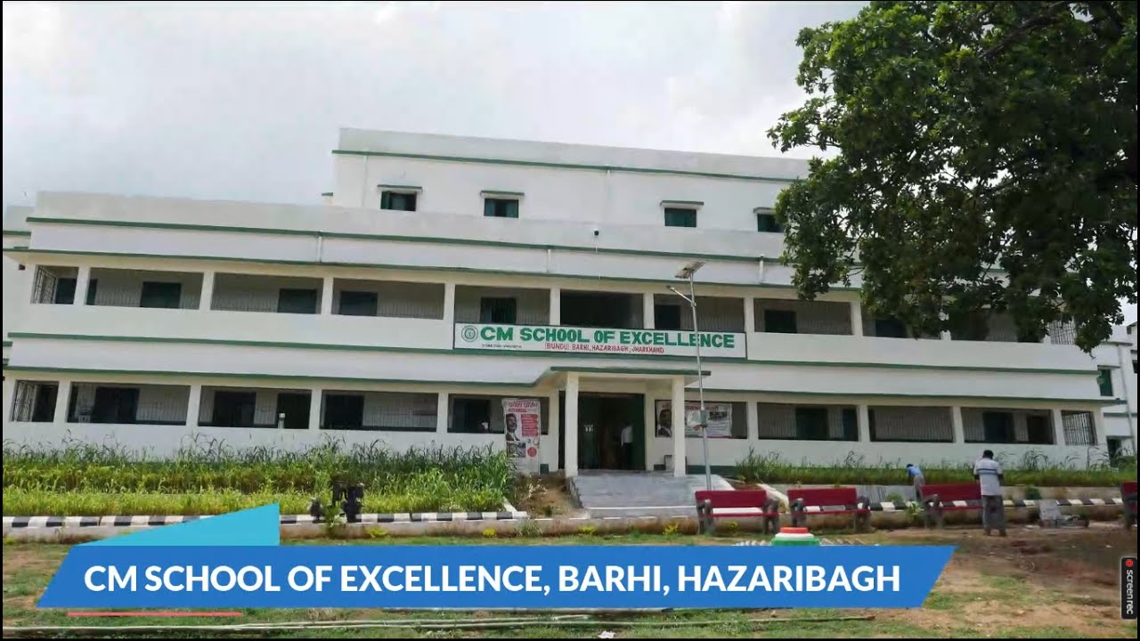 CM SCHOOL OF EXCELLENCE, BARHI, HAZARIBAGH