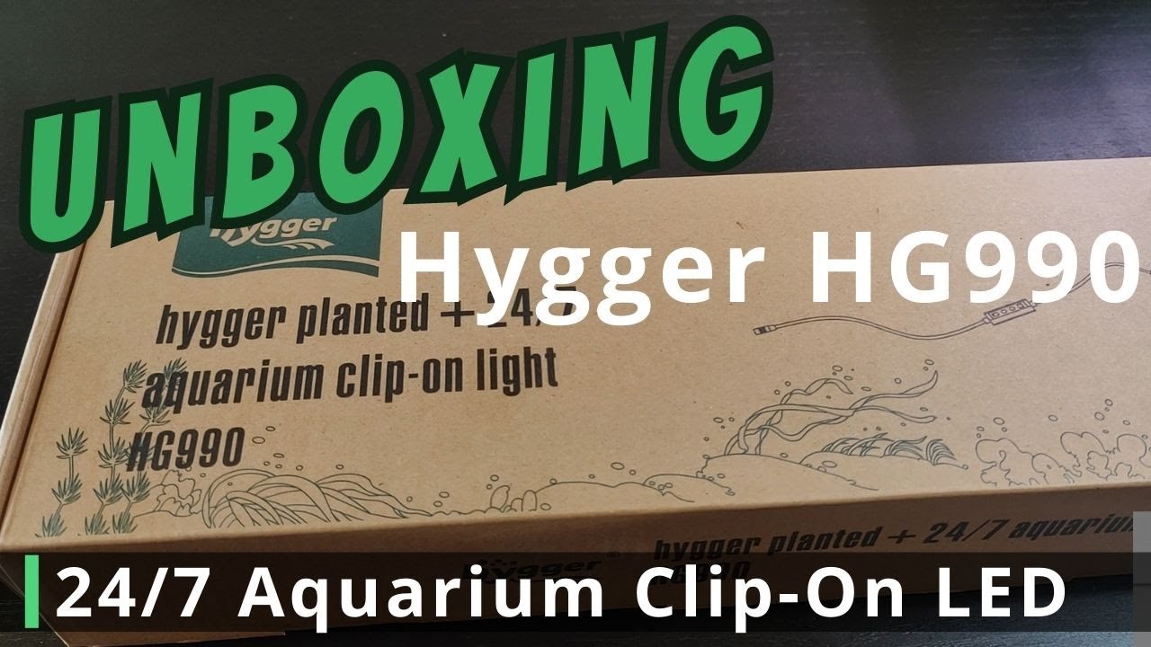 Unboxing Hygger HG990 Aquarium Clip-On LED