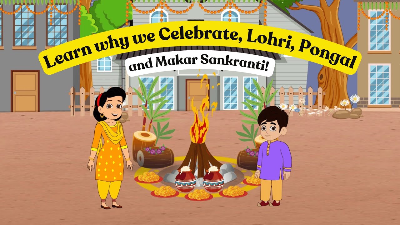 Lohri Makar Sankranti and Pongal story for kids! #kidsvideo