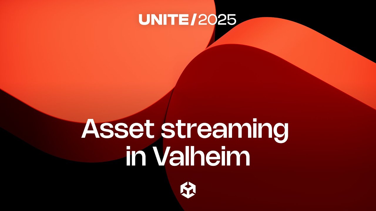 Asset streaming in Valheim | Unite 2025