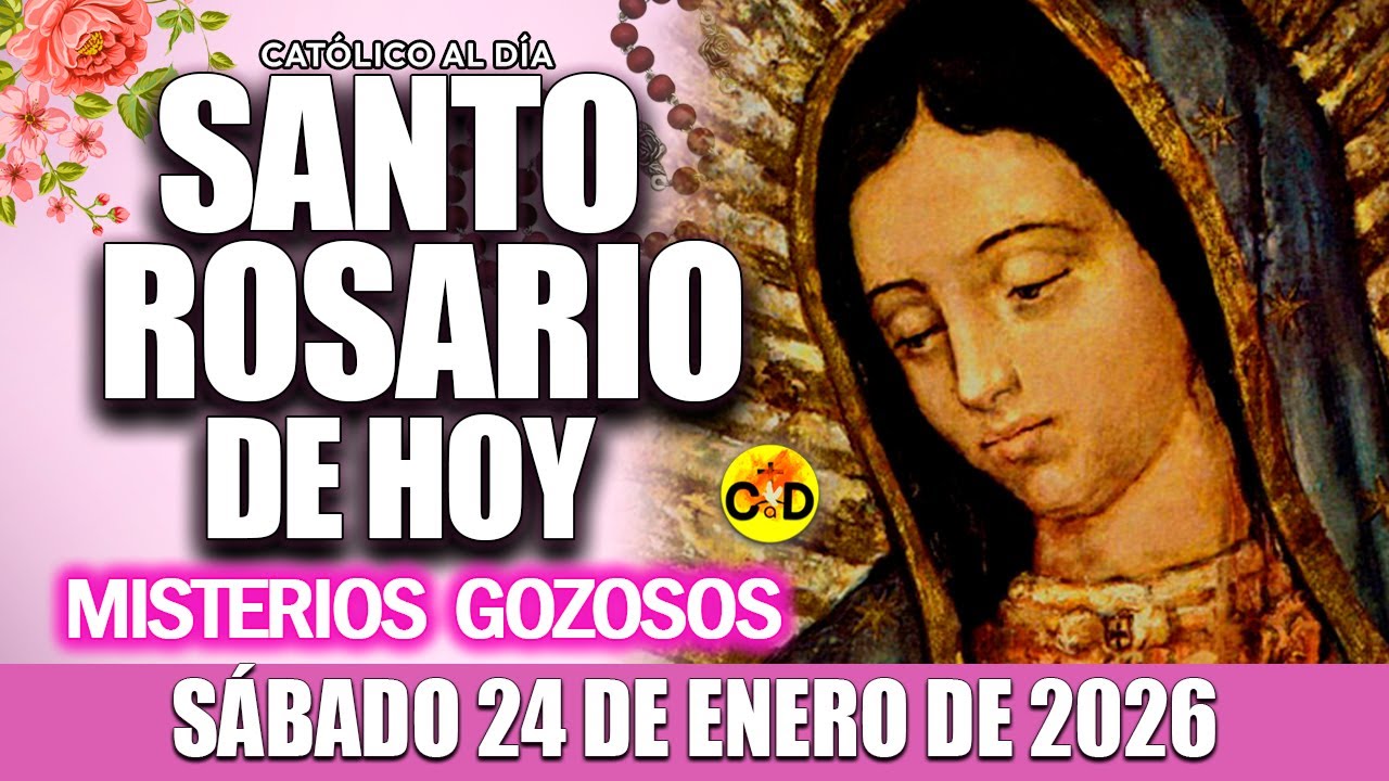 EL SANTO ROSARIO DE HOY SÁBADO 24 DE ENERO de 2026 MISTERIOS GOZOSOS | SANTO ROSARIO MARIA 🌺