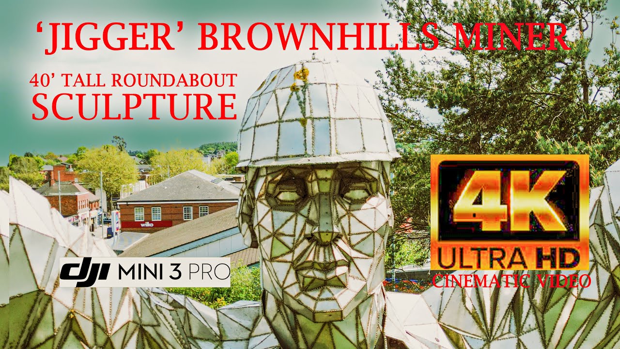 'JIGGER' - BROWNHILLS 40' MINER SCULPTURE 4K:Video by DJI mini 3 Pro 2023