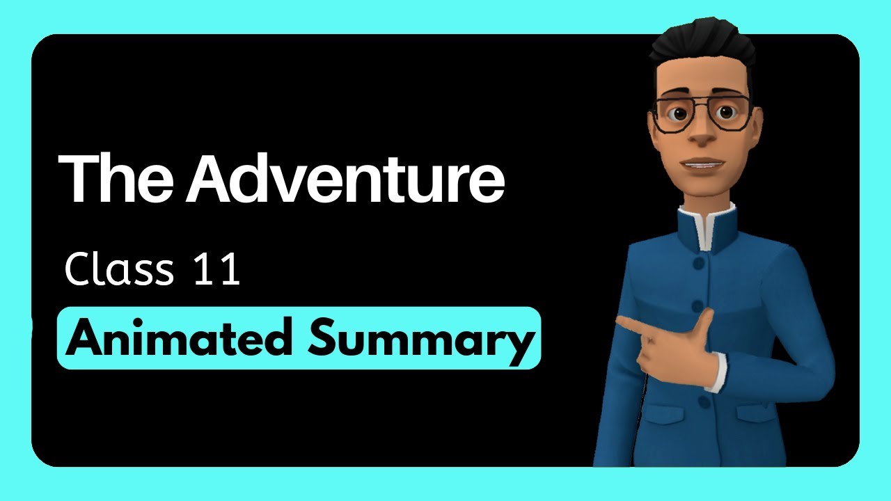 The Adventure Class 11 Summary