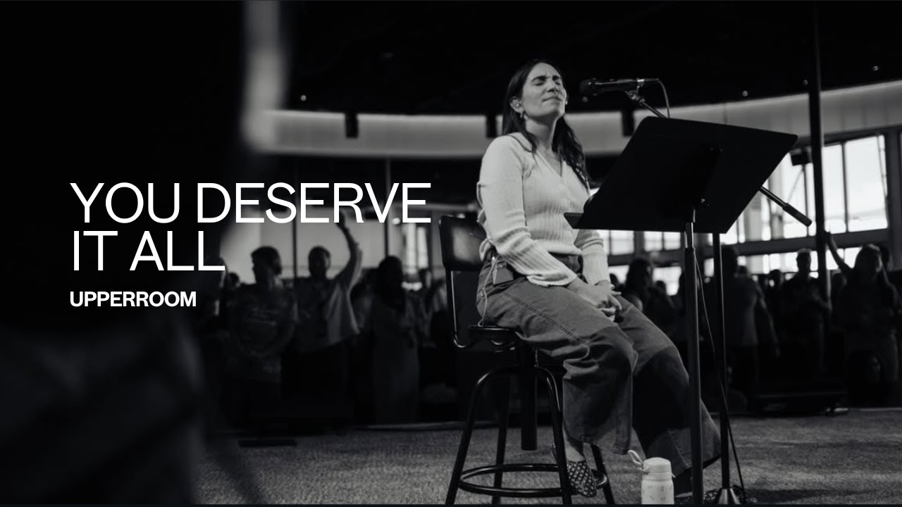 You Deserve It All - David Cruz, Elyssa & Joel Figueroa UPPERROOM