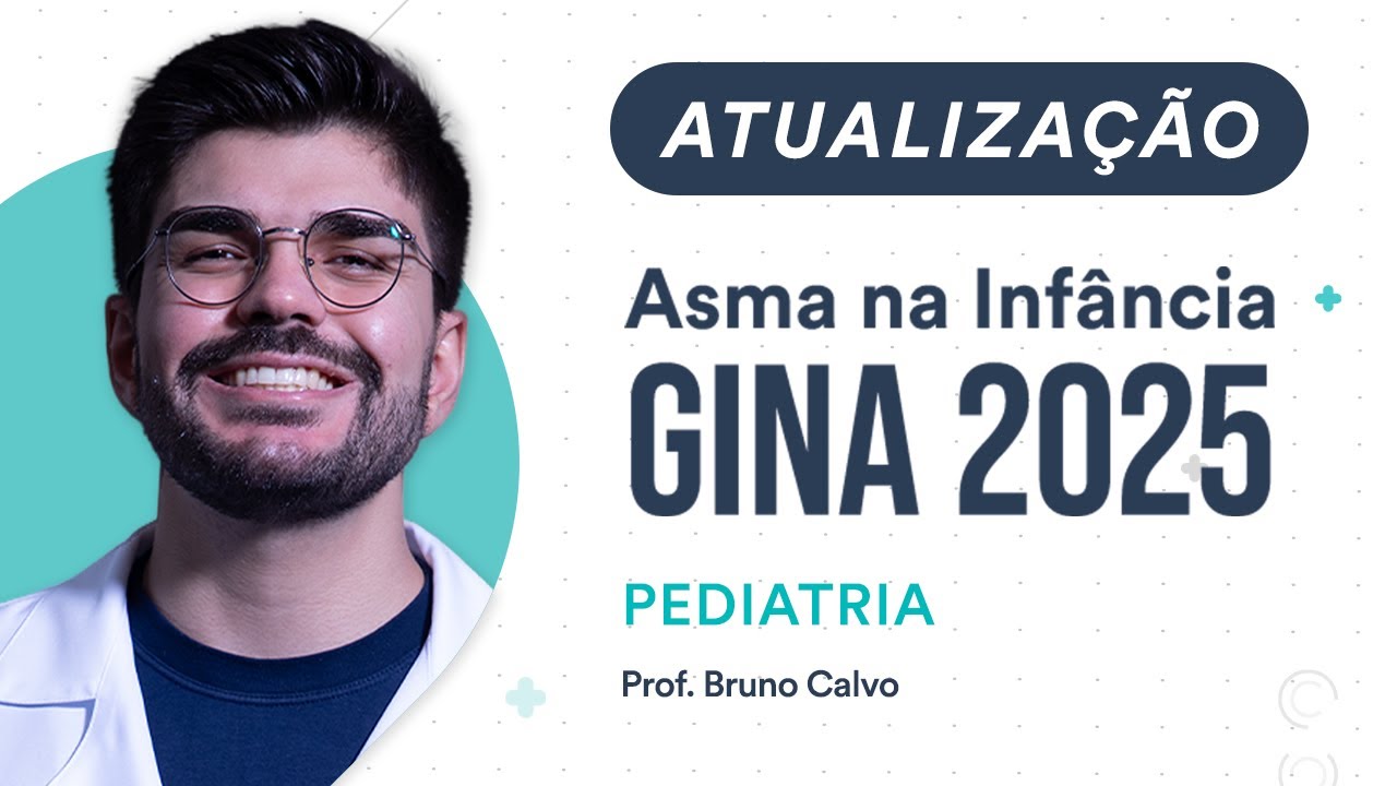 Atualização Pediatria: Asma na Infância - GINA 2025