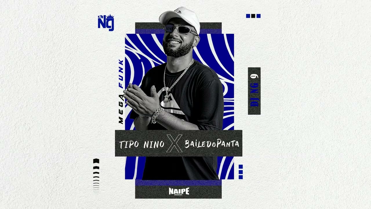 MEGA FUNK TIPO NINO X BAILE DO PANTA - NG