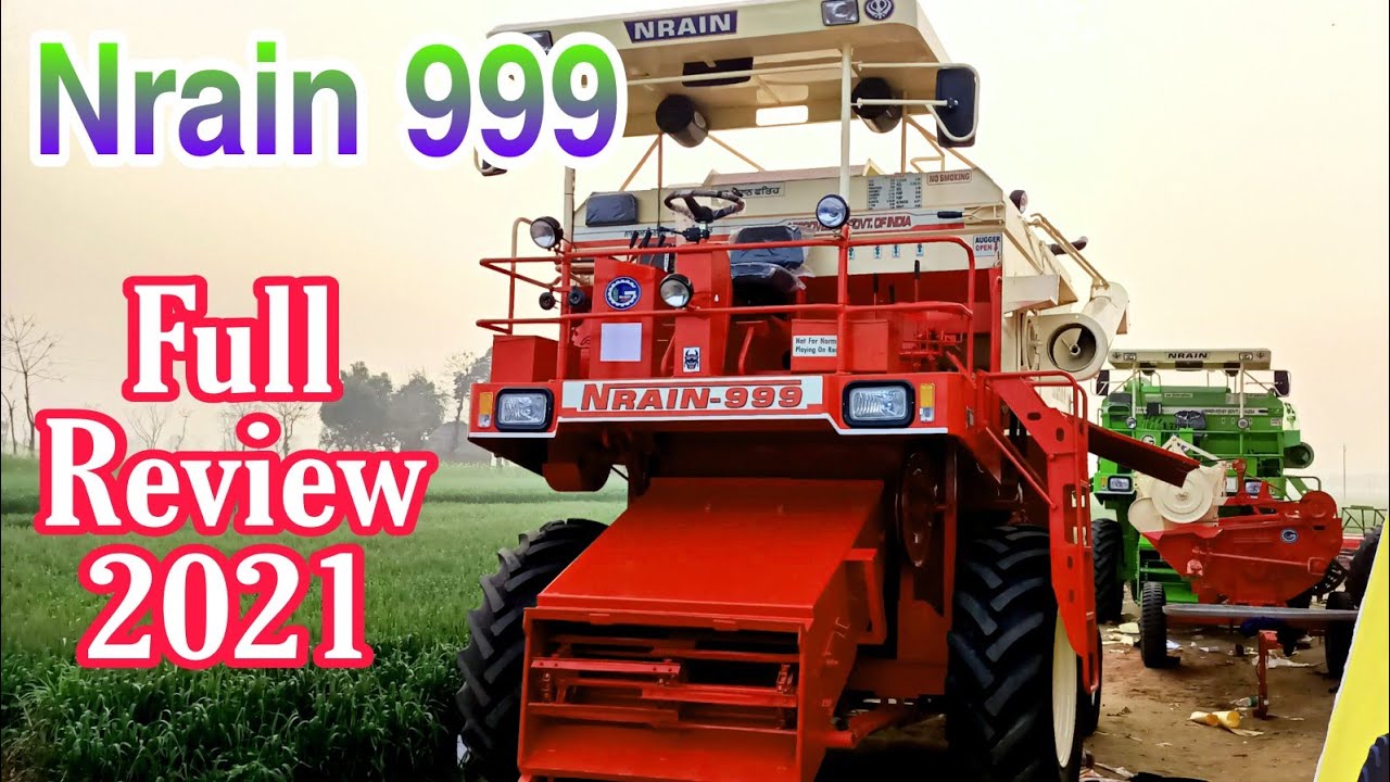 Nrain-999 Harvester Combine Nabha 2021 Full Review