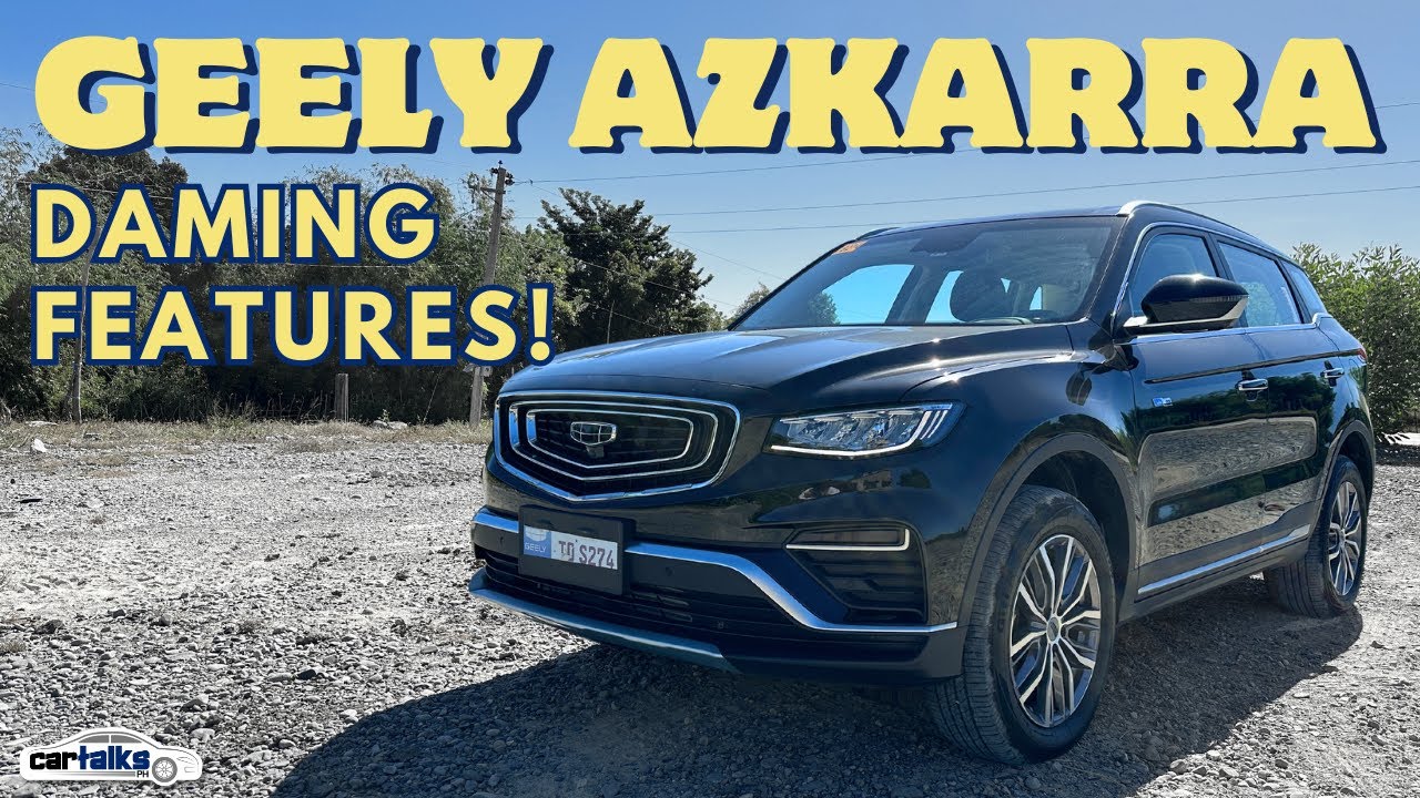 2023 Geely Azkarra Luxury - Premium Features Pero Hindi Expensive? | Car Talks PH