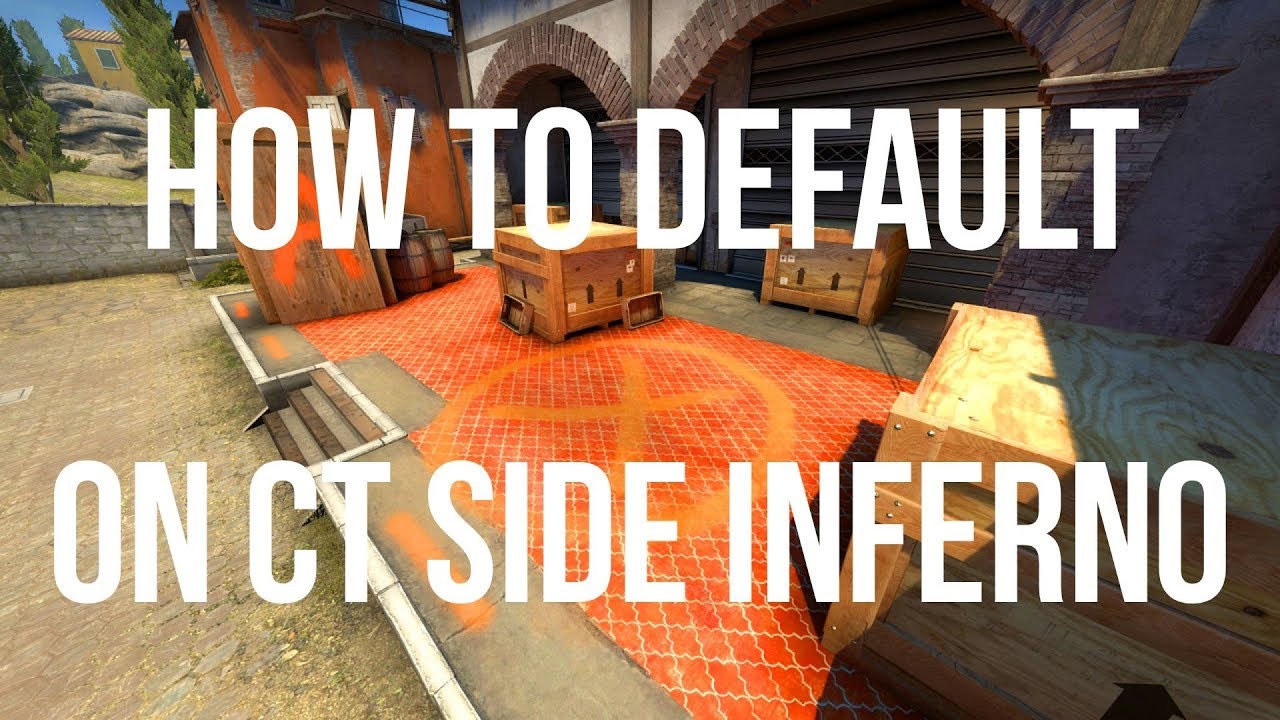 CSG0 - CT Strats - How To Default Inferno