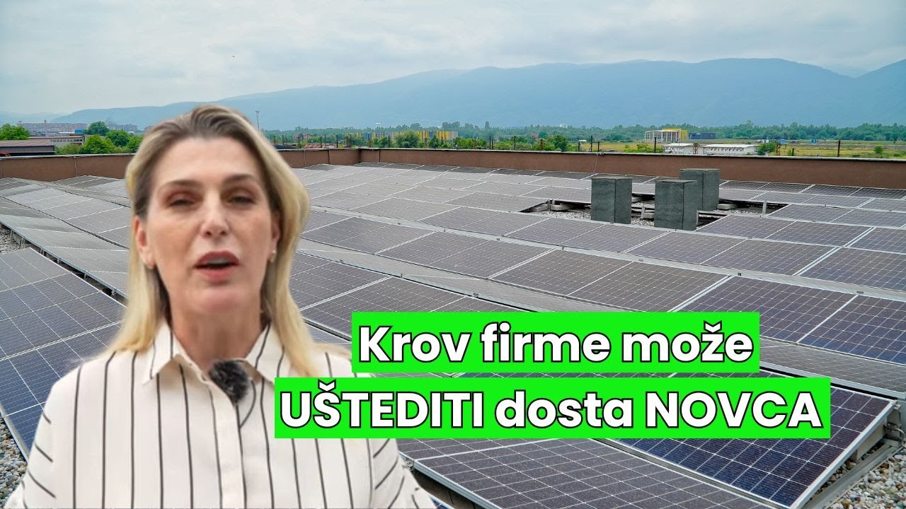 Solarni paneli donose ogromnu uštedu, prepolovili račune za struju | Kimeel Sarajevo