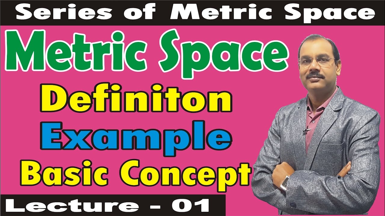 Metric Space Definition Examples and Basic Concepts