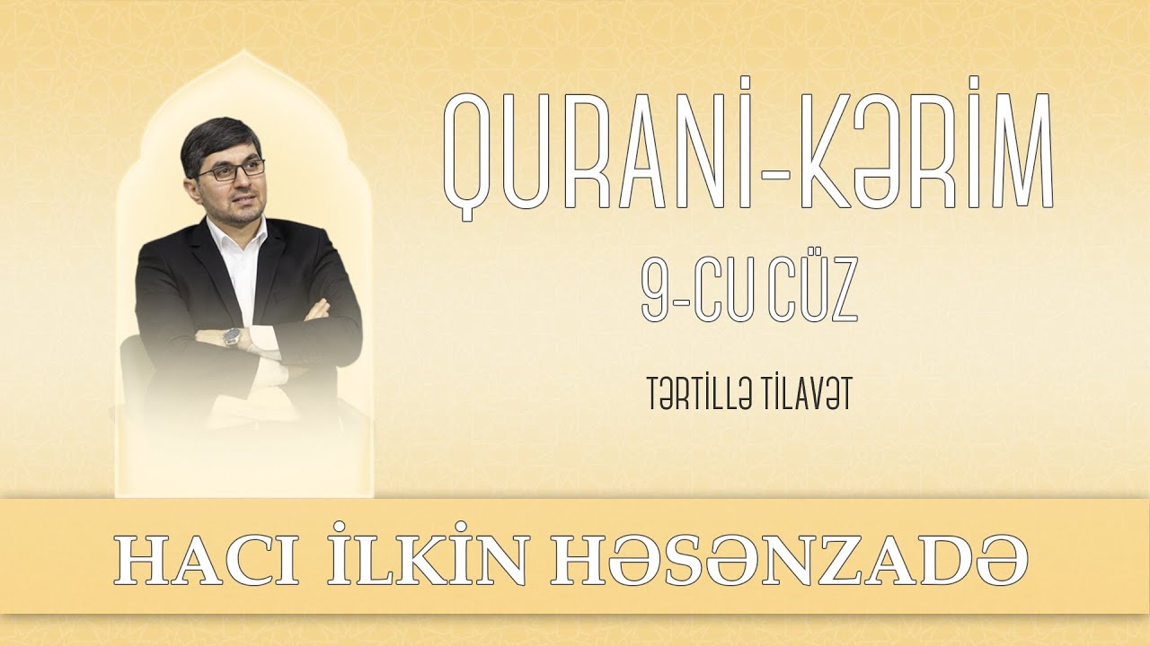 Hacı İlkin Həsənzadə - Qurani - Kərim 9-c&uuml; c&uuml;z