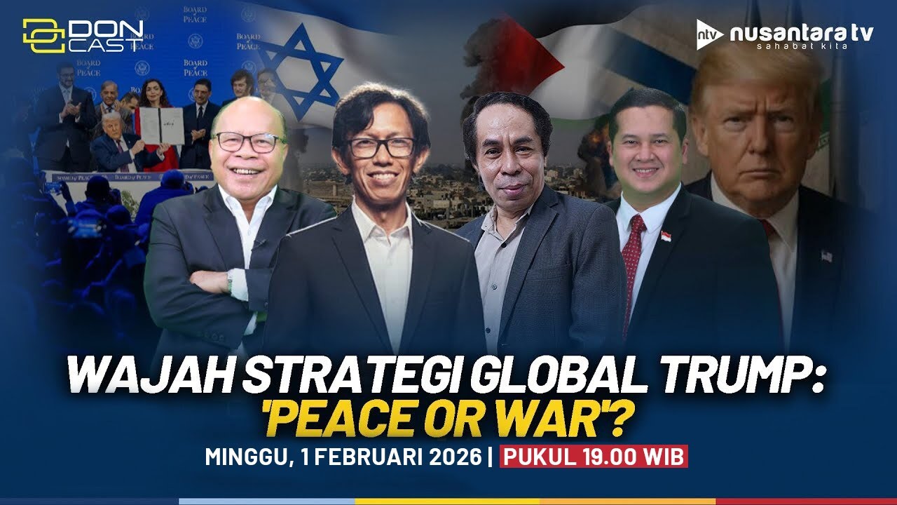[RERUN] Wajah Strategi Global Trump: 'Peace Or War'? | DON CAST
