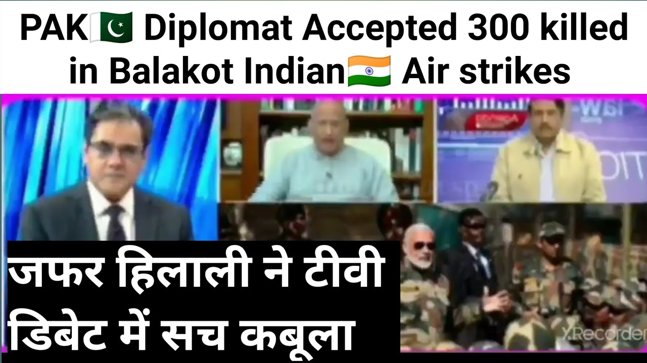 Pak Diplomat Zafar Hilali Accepted 300 Casualties In Balakot Indian Air Strikes | Harshit Singh |