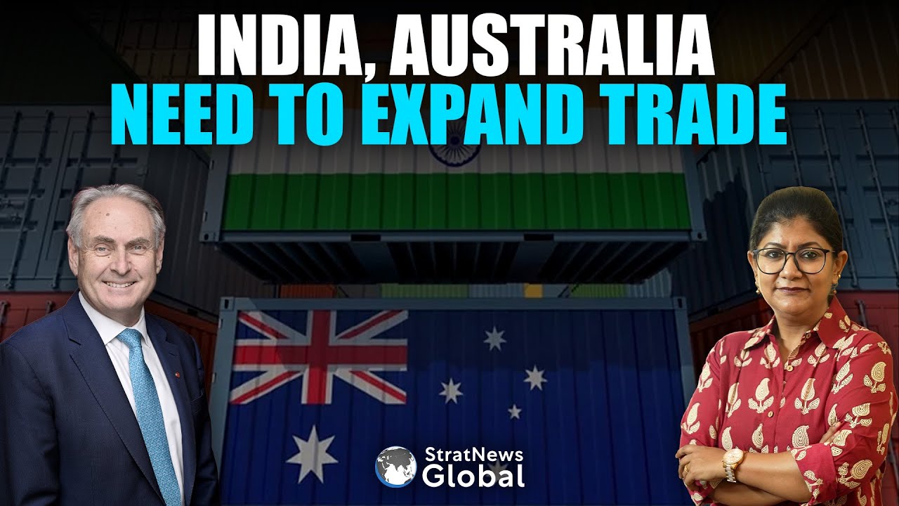 India, Australia Believe In Free, Fair Trade