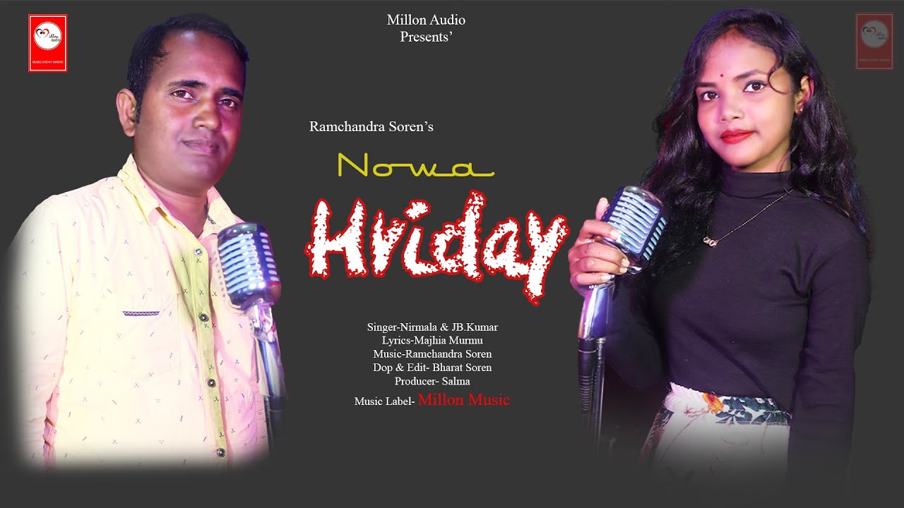NOWA HRIDAY2022//NIRMALA SOREN//JBKUMAR//RAMCHANDRASOREN//MILLON MUSIC//MILLON AUDIO//LAGNE//