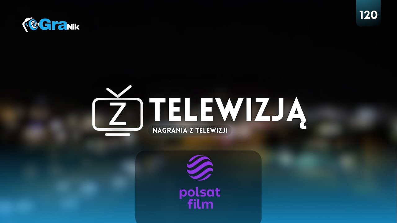 Z TELEWIZJĄ - Odcinek 120 „Polsat Film” 'Fragment Emisji'