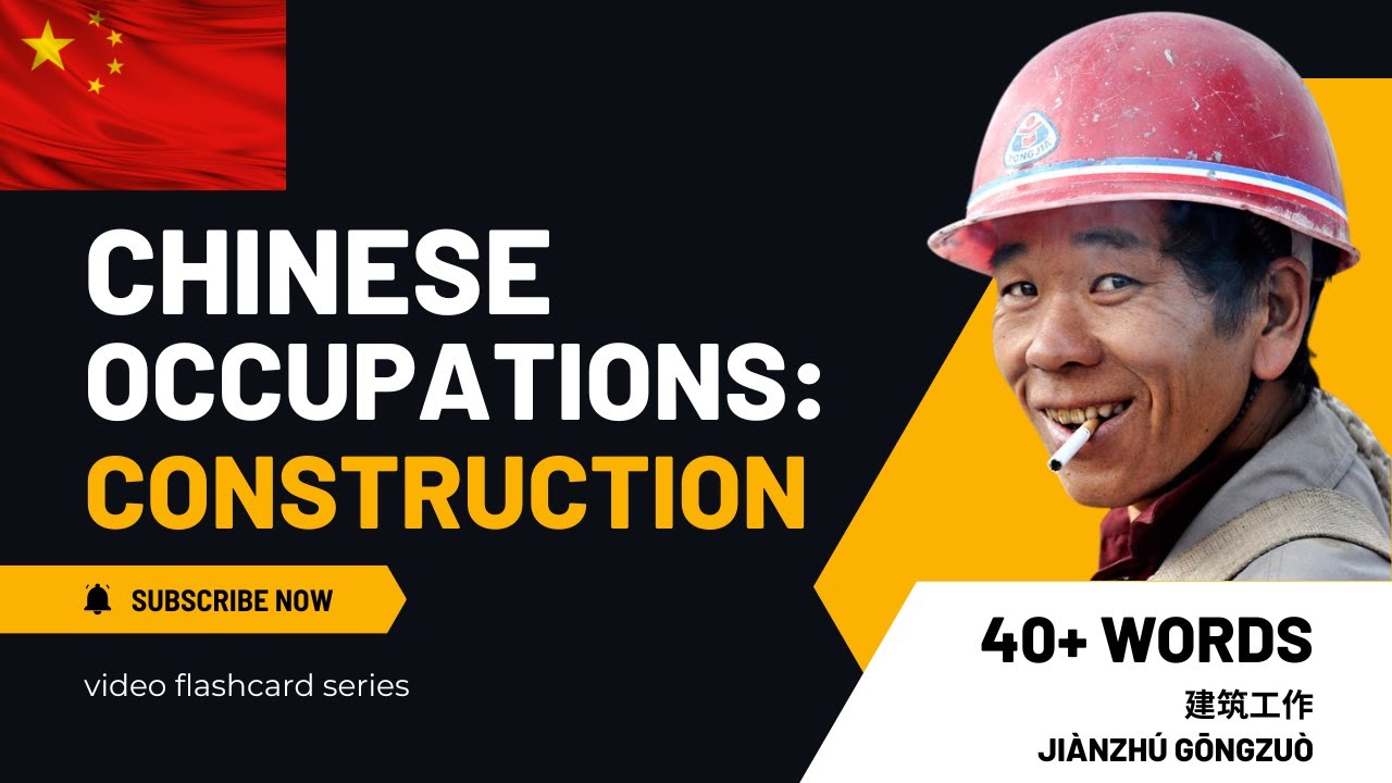 Chinese Vocab For Construction Occupations: 40+ Words