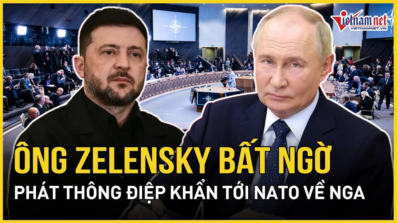 Ông Zelensky phát thông điệp khẩn tới NATO về Nga, Ukraine “vận động” ông Trump “đứng về phía Kiev”