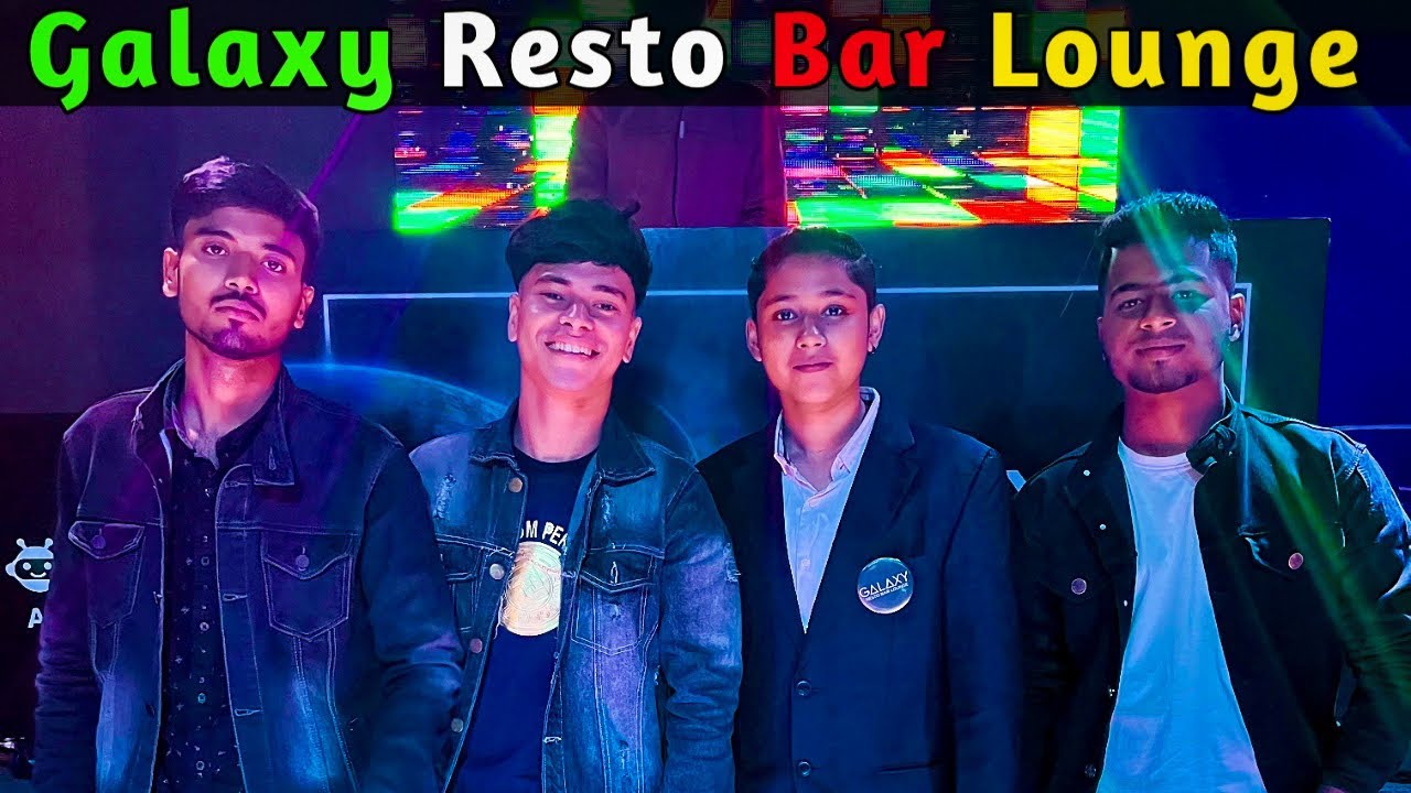 Night club গিয়ে হায়রে ছাগলামি 🥱// Galaxy Resto Bar Lounge // Coochbehar