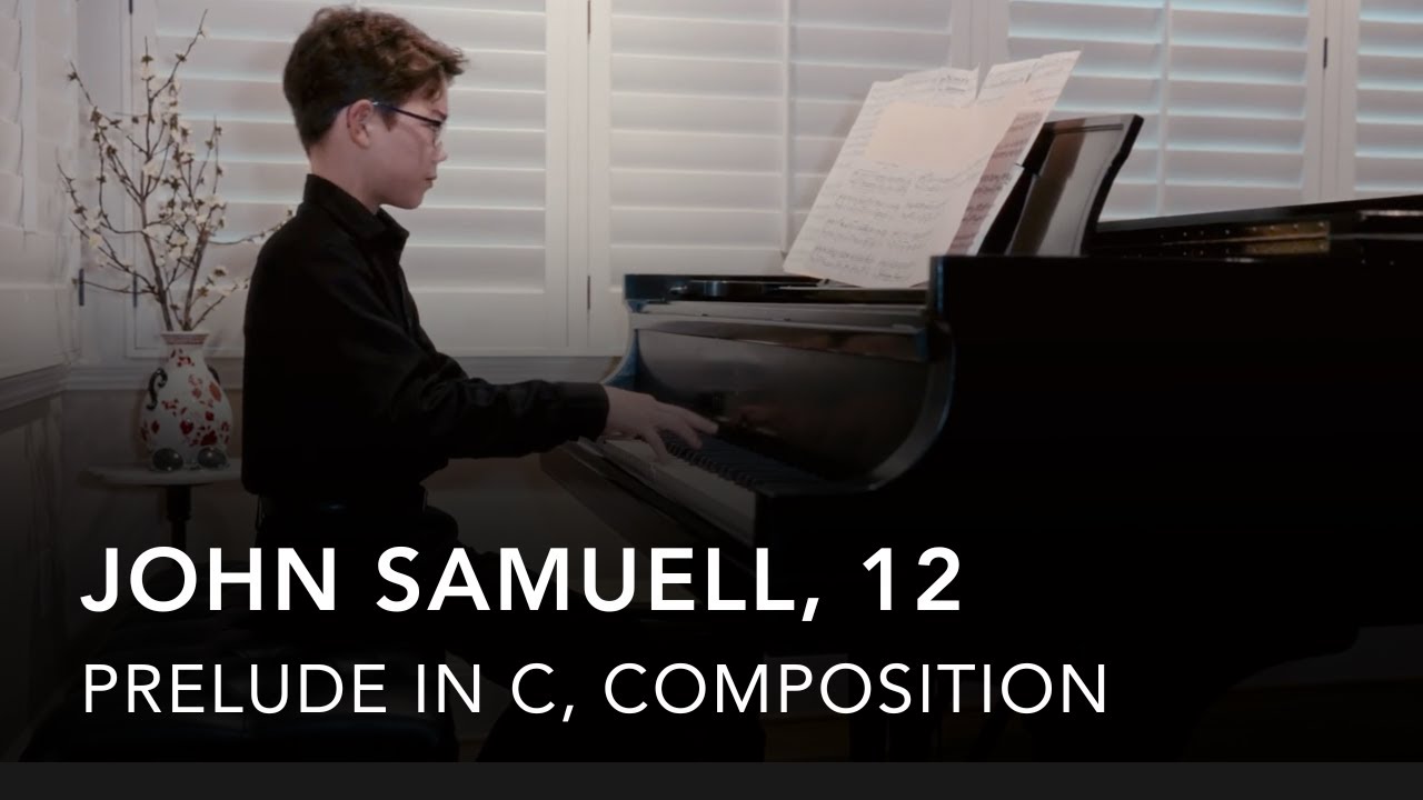 Prelude in C Major, Composed by John Samuell (age 12)