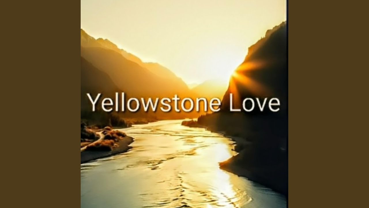 Miłość Yellowstone