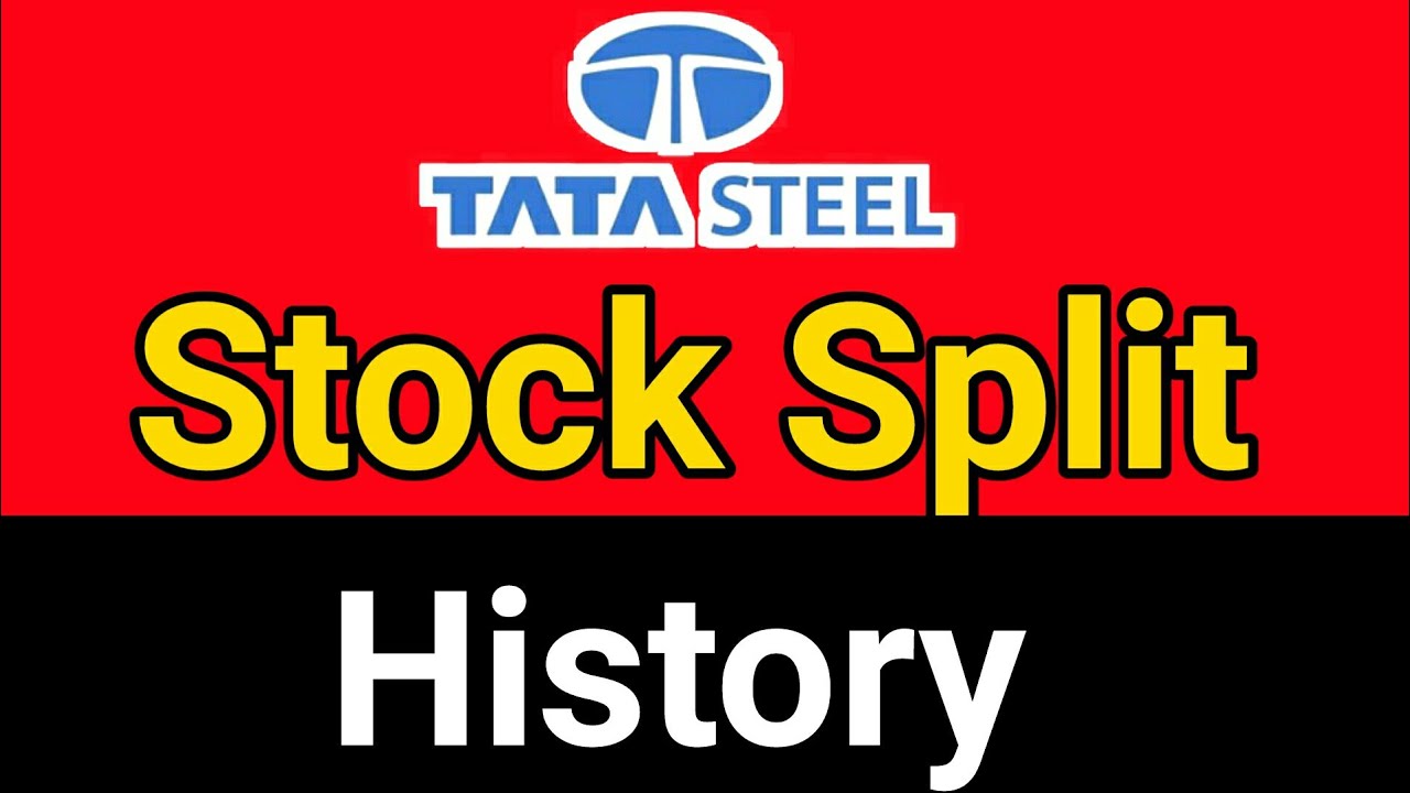 tata steel split history 2025 | tata steel split history | tata steel stock split history